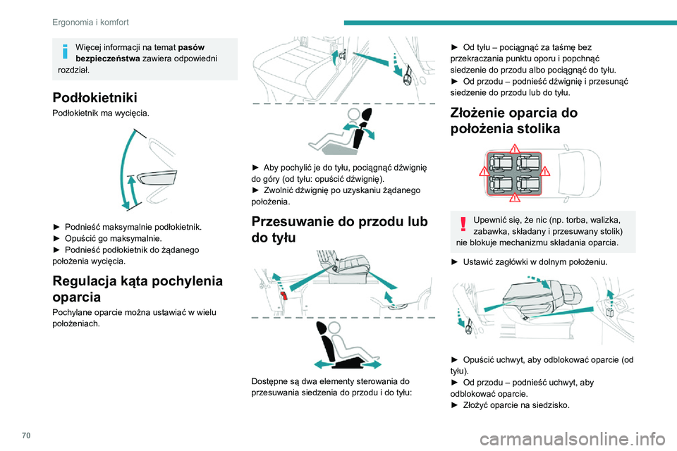 PEUGEOT EXPERT 2021 Instrukcja obsługi (in Polish) 70
Ergonomia i komfort
Demontaż
► Przesunąć siedzenie do przodu, aby uzyskać dostęp do paska.► Złożyć oparcie do położenia stolika.
► Pociągnąć za pasek od tyłu, przekraczając PEUGEOT EXPERT 2021 Instrukcja obsługi (in Polish) 70
Ergonomia i komfort
Demontaż
► Przesunąć siedzenie do przodu, aby uzyskać dostęp do paska.► Złożyć oparcie do położenia stolika.
► Pociągnąć za pasek od tyłu, przekraczając