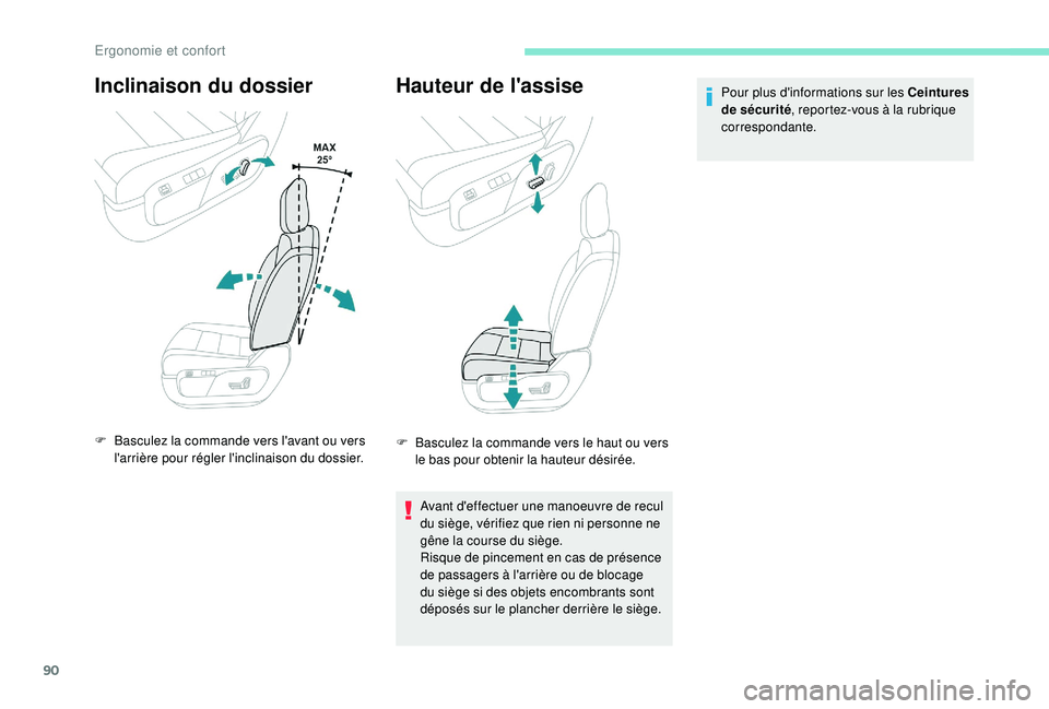 PEUGEOT EXPERT 2018 Manuel du propriétaire (in French) 90
Inclinaison du dossier
F Basculez la commande vers l'avant ou vers l'arrière pour régler l'inclinaison du dossier.
Hauteur de l'assise
F Basculez la commande vers le haut ou vers PEUGEOT EXPERT 2018 Manuel du propriétaire (in French) 90
Inclinaison du dossier
F Basculez la commande vers l'avant ou vers l'arrière pour régler l'inclinaison du dossier.
Hauteur de l'assise
F Basculez la commande vers le haut ou vers