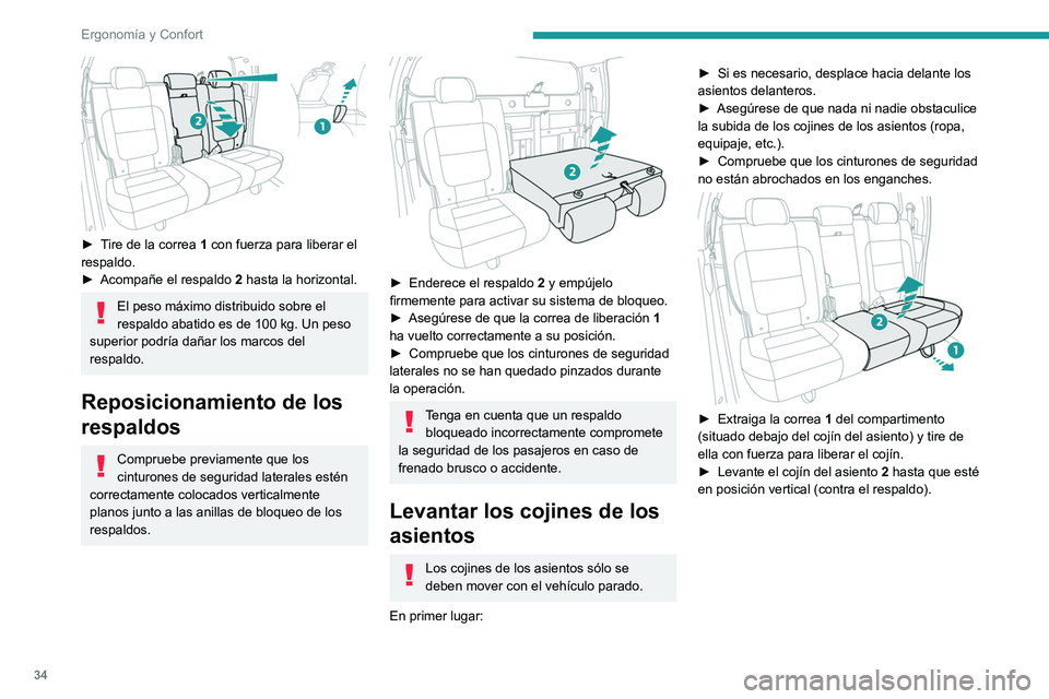 PEUGEOT LANDTREK 2022 Manual del propietario (in Spanish) 34
Ergonomía y Confort
► Acople el gancho 3 de la correa 1 en la barra
del reposacabezas.
Compartimentos portaobjetos debajo
del asiento
Los compartimentos portaobjetos se encuentran
debajo d PEUGEOT LANDTREK 2022 Manual del propietario (in Spanish) 34
Ergonomía y Confort
► Acople el gancho 3 de la correa 1 en la barra
del reposacabezas.
Compartimentos portaobjetos debajo
del asiento
Los compartimentos portaobjetos se encuentran
debajo d