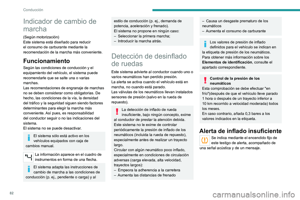 PEUGEOT LANDTREK 2022 Manual del propietario (in Spanish) 82
Conducción
Indicador de cambio de
marcha
(Según motorización)
Este sistema está diseñado para reducir
el consumo de carburante mediante la
recomendación de la marcha más conveniente.
Func PEUGEOT LANDTREK 2022 Manual del propietario (in Spanish) 82
Conducción
Indicador de cambio de
marcha
(Según motorización)
Este sistema está diseñado para reducir
el consumo de carburante mediante la
recomendación de la marcha más conveniente.
Func