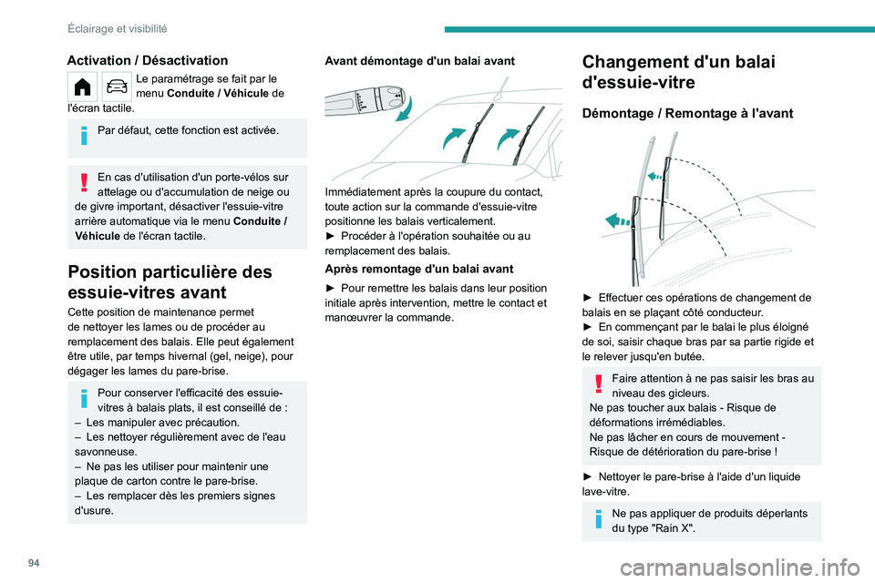 PEUGEOT PARTNER 2022 Manuel du propriétaire (in French) 94
Éclairage et visibilité
Activation / Désactivation
Le paramétrage se fait par le
menu Conduite / Véhicule de
l'écran tactile.
Par défaut, cette fonction est activée.
En cas d'uti PEUGEOT PARTNER 2022 Manuel du propriétaire (in French) 94
Éclairage et visibilité
Activation / Désactivation
Le paramétrage se fait par le
menu Conduite / Véhicule de
l'écran tactile.
Par défaut, cette fonction est activée.
En cas d'uti