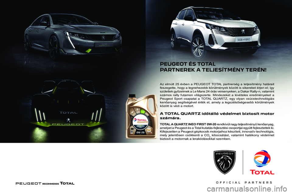 PEUGEOT PARTNER 2022 Kezelési útmutató (in Hungarian)
Az elm PEUGEOT PARTNER 2022 Kezelési útmutató (in Hungarian)
Az elm