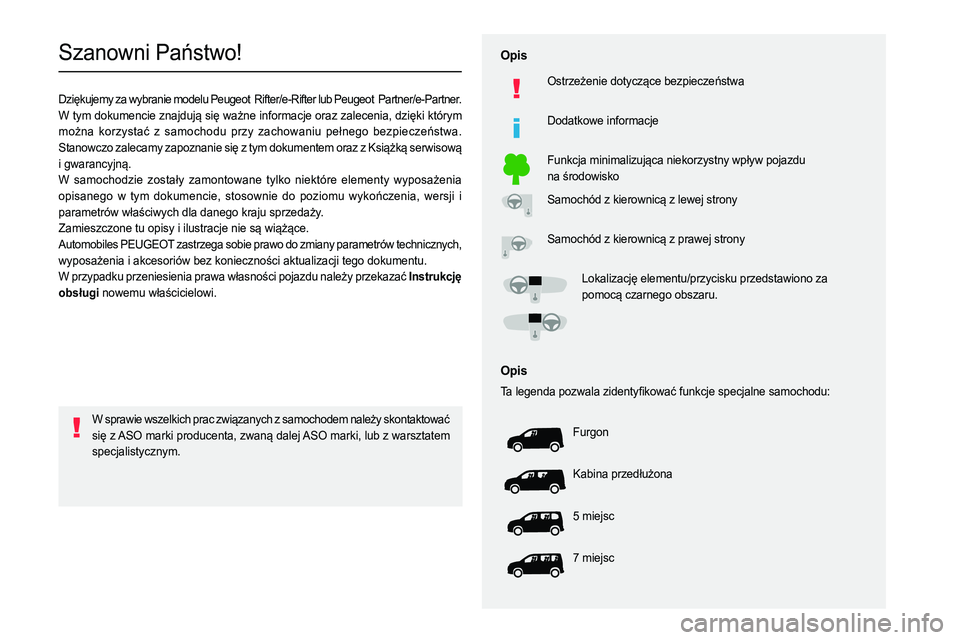 PEUGEOT PARTNER 2022  Instrukcja obsługi (in Polish)   
 
 
 
 
 
  
  
  
  
   
   
 
  
 
  
 
  
 
   
0036005D004400510052005A0051004C000300330044011400560057005A00520004
0027005D004C010A004E0058004D00480050005C000300030035004C004900570048005500120