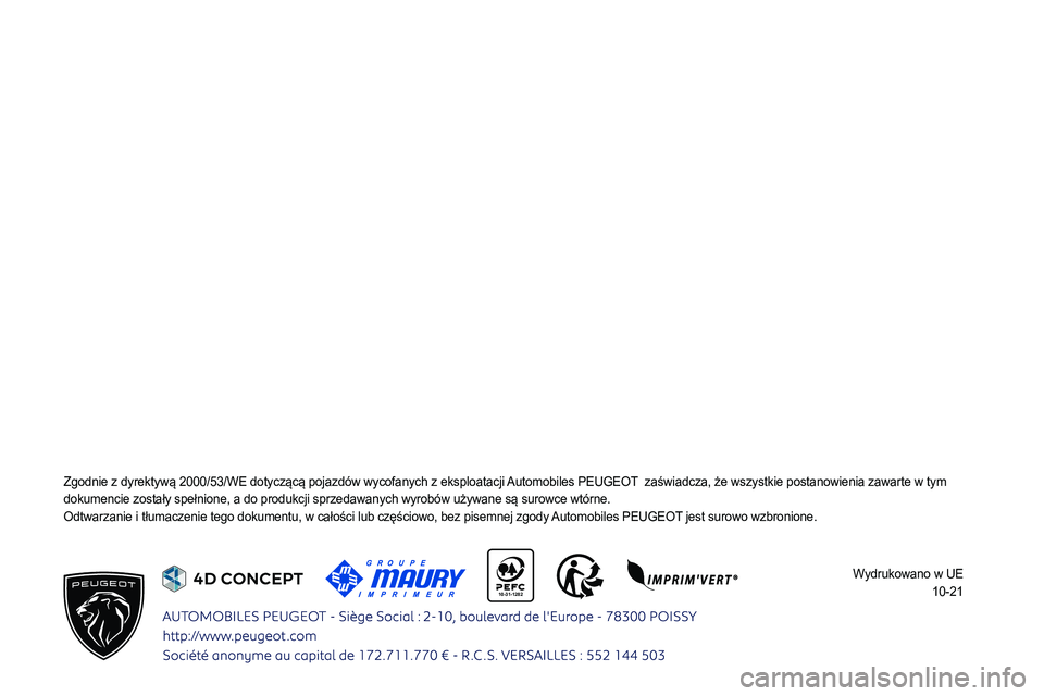 PEUGEOT PARTNER 2022 Instrukcja obsługi (in Polish)
10-31-1282
003D004A005200470051004C00480003005D00030047005C00550048004E0057005C005A0105000300150013001300130012001800160012003A00280003004700520057005C0046005D010 PEUGEOT PARTNER 2022 Instrukcja obsługi (in Polish)
10-31-1282
003D004A005200470051004C00480003005D00030047005C00550048004E0057005C005A0105000300150013001300130012001800160012003A00280003004700520057005C0046005D010