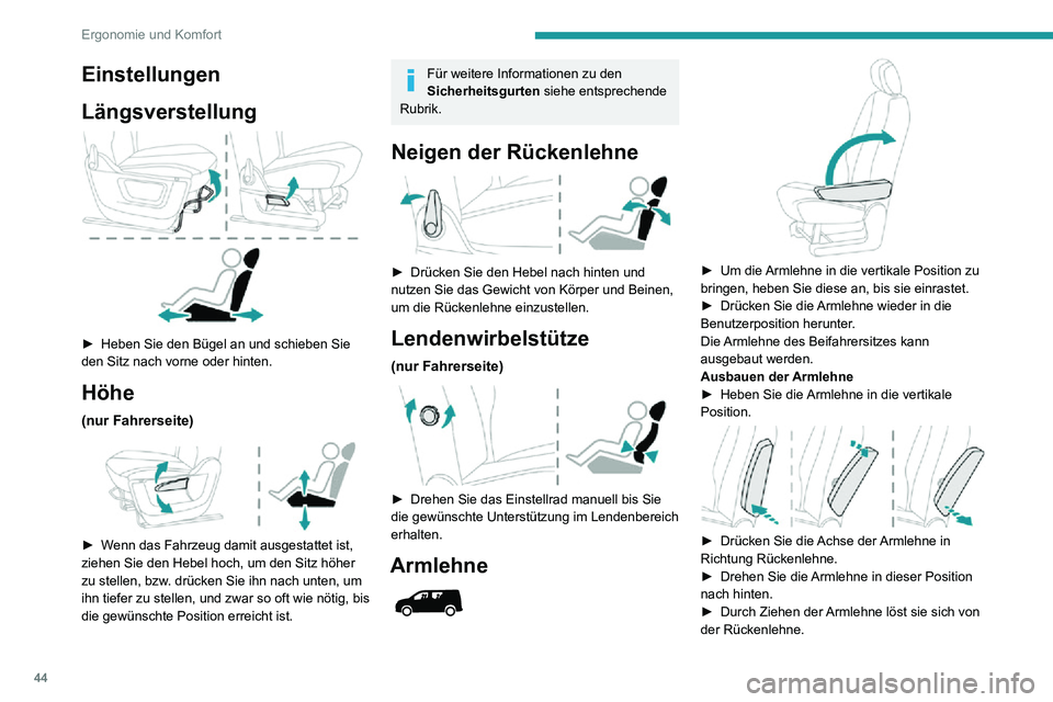 PEUGEOT PARTNER 2021 Betriebsanleitungen (in German) 44
Ergonomie und Komfort
Wiedereinbauen der Armlehne
► Stecken Sie die Armlehne in die Rückenlehne und achten Sie darauf, dass die Bajonett-
Verriegelungen an den Öffnungen ausgerichtet
sind.
PEUGEOT PARTNER 2021 Betriebsanleitungen (in German) 44
Ergonomie und Komfort
Wiedereinbauen der Armlehne
► Stecken Sie die Armlehne in die Rückenlehne und achten Sie darauf, dass die Bajonett-
Verriegelungen an den Öffnungen ausgerichtet
sind.