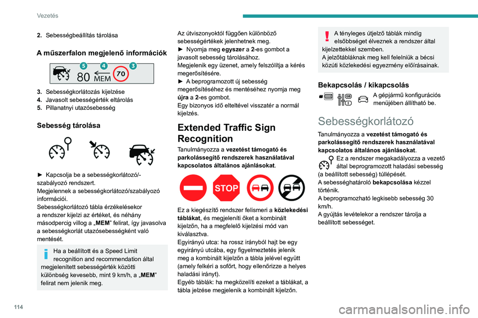 PEUGEOT PARTNER 2021 Kezelési útmutató (in Hungarian) 11 4
Vezetés
Kormányon elhelyezett
kapcsolók
1. ON (LIMIT állás) / OFF ( 0 állás)
2. A sebesség csökkentésének beállítása
3. A sebesség növelésének beállítása
4. A sebe PEUGEOT PARTNER 2021 Kezelési útmutató (in Hungarian) 11 4
Vezetés
Kormányon elhelyezett
kapcsolók
1. ON (LIMIT állás) / OFF ( 0 állás)
2. A sebesség csökkentésének beállítása
3. A sebesség növelésének beállítása
4. A sebe