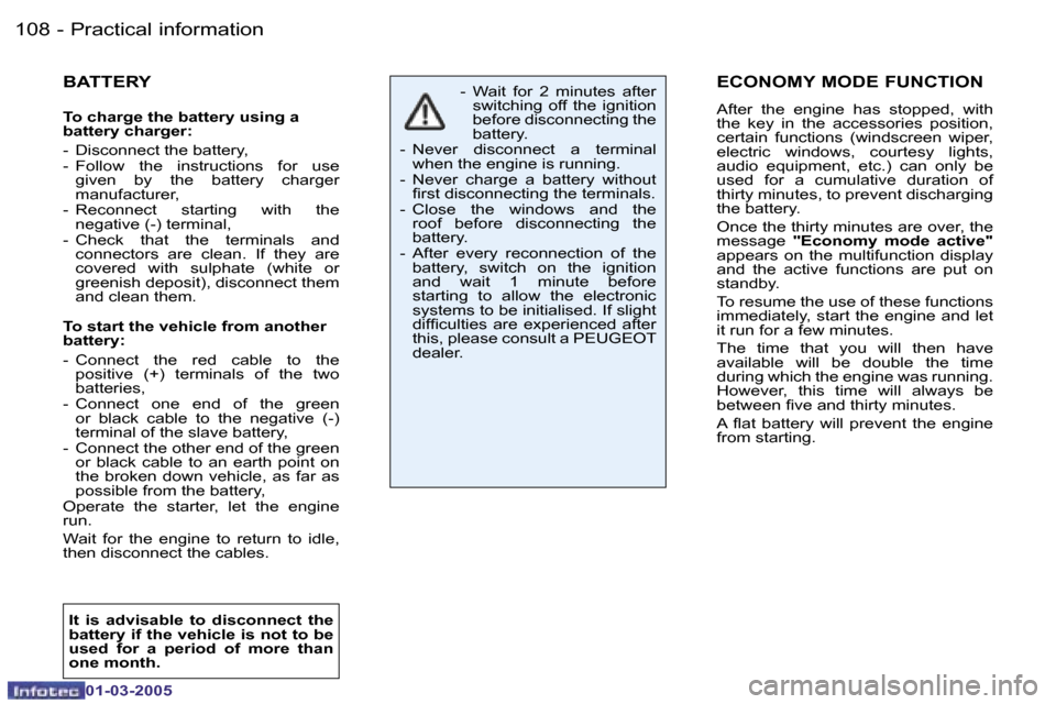 Peugeot 206 CC 2005  Owners Manual �1�0�8 �-�P�r�a�c�t�i�c�a�l� �i�n�f�o�r�m�a�t�i�o�n
�0�1�-�0�3�-�2�0�0�5
�1�0�9
�-�P�r�a�c�t�i�c�a�l� �i�n�f�o�r�m�a�t�i�o�n
�0�1�-�0�3�-�2�0�0�5
�E�C�O�N�O�M�Y� �M�O�D�E� �F�U�N�C�T�I�O�N
�A�f�t�e�r�