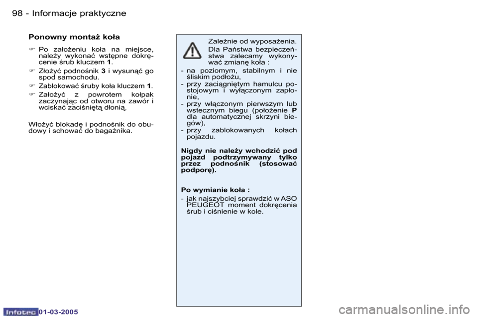 Peugeot 206 CC 2005  Instrukcja Obsługi (in Polish) �9�8 �-�I�n�f�o�r�m�a�c�j�e� �p�r�a�k�t�y�c�z�n�e
�0�1�-�0�3�-�2�0�0�5
�9�9
�-�I�n�f�o�r�m�a�c�j�e� �p�r�a�k�t�y�c�z�n�e
�0�1�-�0�3�-�2�0�0�5
�Z�a�l�eG�n�i�e� �o�d� �w�y�p�o�s�aG�e�n�i�a�. 
�D�l�a� 