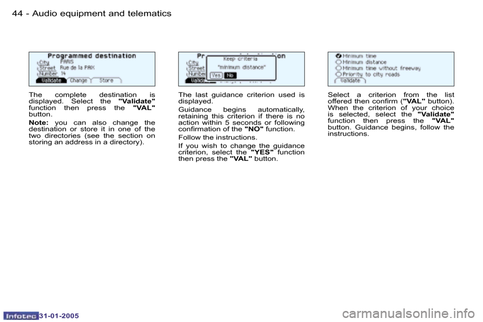 Peugeot 206 CC 2004.5 Service Manual �4�4 �-
�3�1�-�0�1�-�2�0�0�5
�4�5
�-
�3�1�-�0�1�-�2�0�0�5
�A�u�d�i�o� �e�q�u�i�p�m�e�n�t� �a�n�d� �t�e�l�e�m�a�t�i�c�s
�T�h�e�  �c�o�m�p�l�e�t�e�  �d�e�s�t�i�n�a�t�i�o�n�  �i�s�  
�d�i�s�p�l�a�y�e�d�.