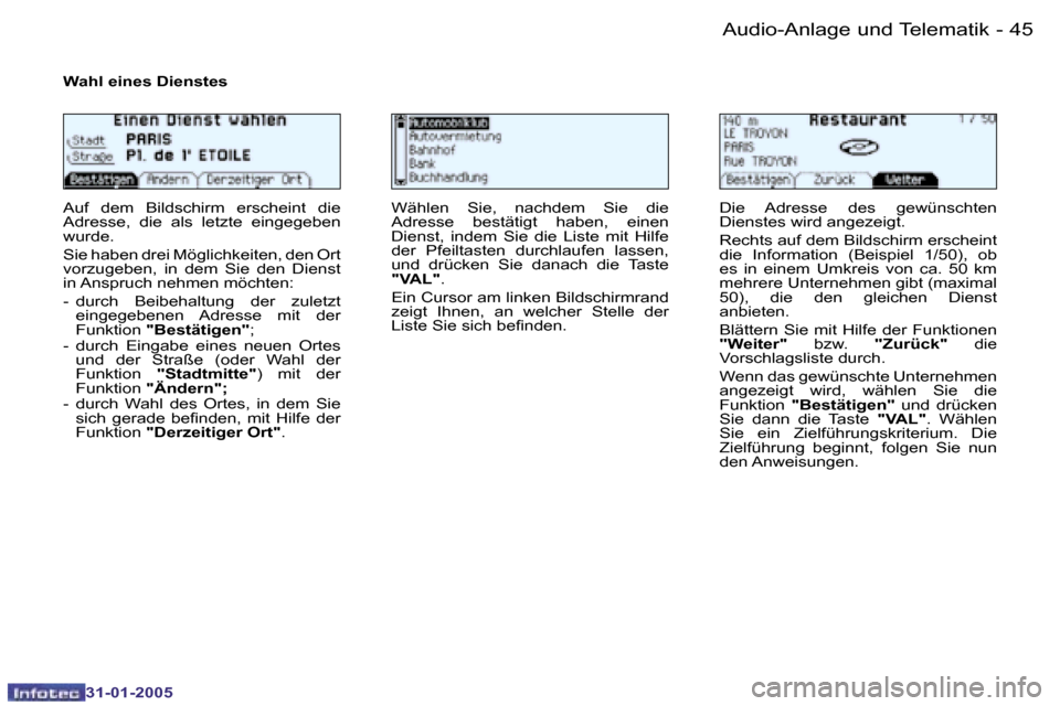 Peugeot 206 CC 2004.5  Betriebsanleitung (in German) �4�4 �-
�3�1�-�0�1�-�2�0�0�5
�4�5
�-
�3�1�-�0�1�-�2�0�0�5
�A�u�d�i�o�-�A�n�l�a�g�e� �u�n�d� �T�e�l�e�m�a�t�i�k
�W�a�h�l� �e�i�n�e�s� �D�i�e�n�s�t�e�s
�A�u�f�  �d�e�m�  �B�i�l�d�s�c�h�i�r�m�  �e�r�s�c�