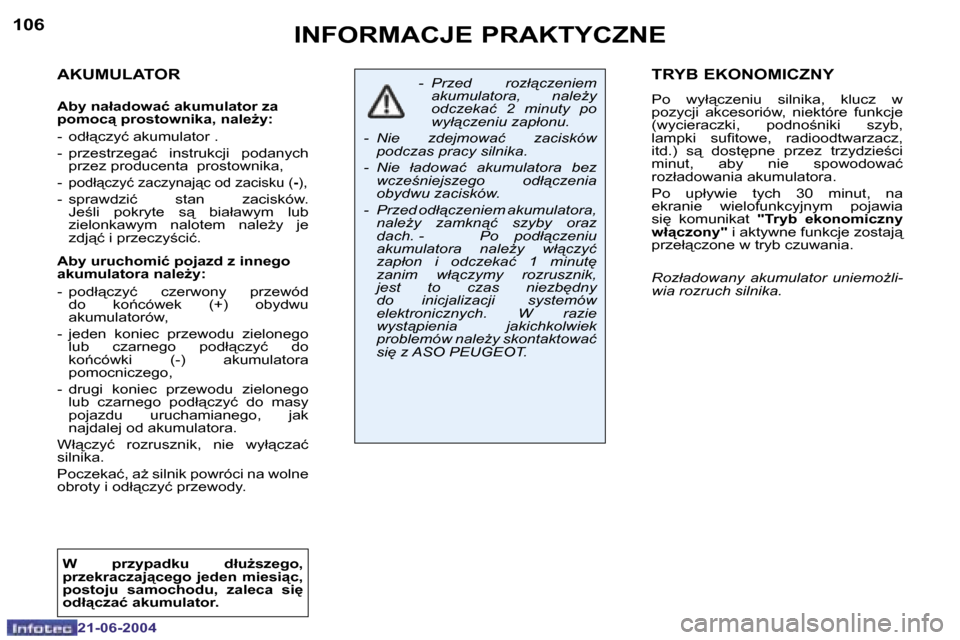 Peugeot 206 CC 2004  Instrukcja Obsługi (in Polish) �1�0�6
�2�1�-�0�6�-�2�0�0�4
�1�0�7
�2�1�-�0�6�-�2�0�0�4
�I�N�F�O�R�M�A�C�J�E� �P�R�A�K�T�Y�C�Z�N�E�T�R�Y�B� �E�K�O�N�O�M�I�C�Z�N�Y
�P�o�  �w�y�ł"�c�z�e�n�i�u�  �s�i�l�n�i�k�a�,�  �k�l�u�c�z�  �w�  
