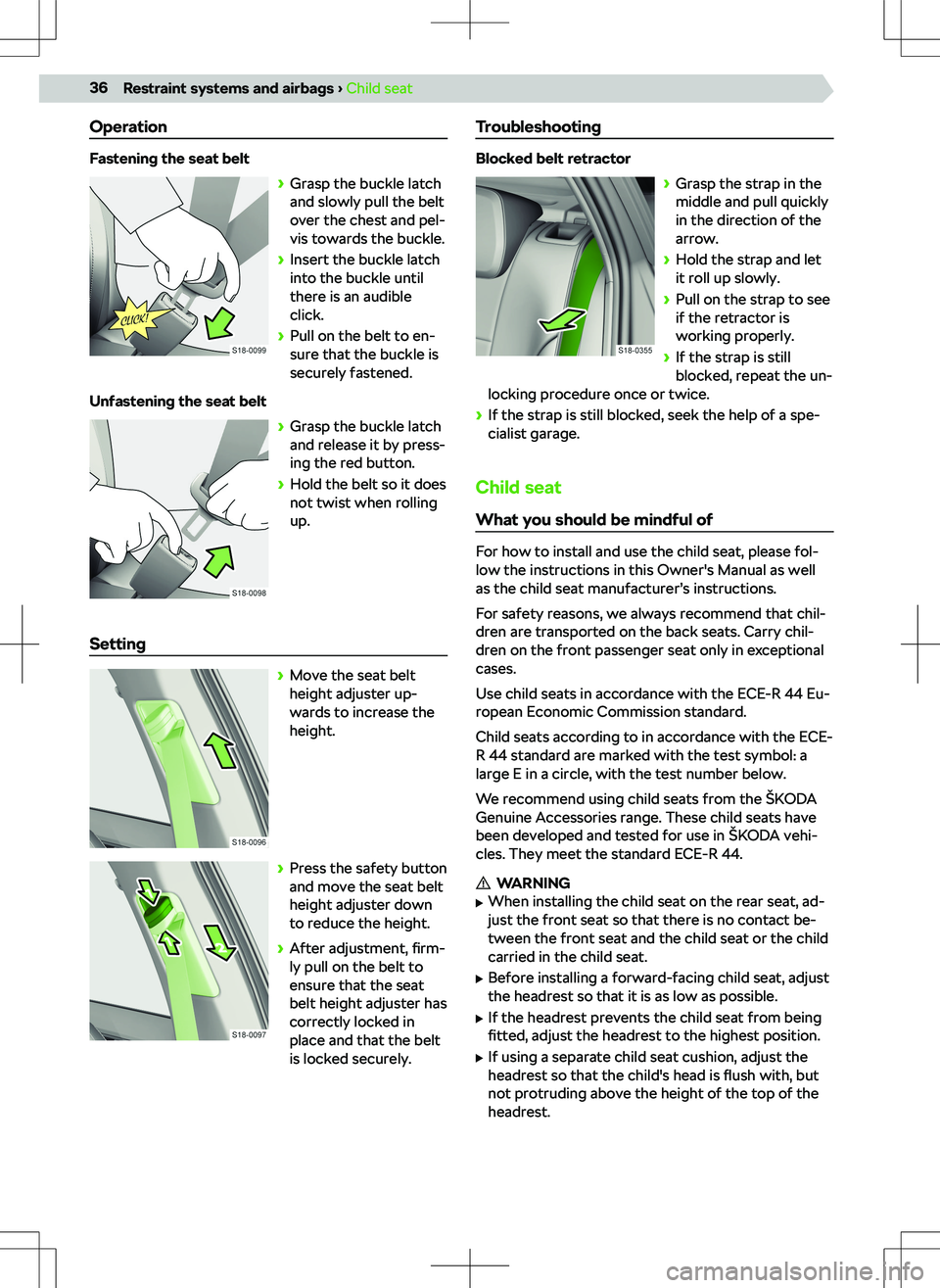 SKODA KAMIQ 2020 Owner´s Manual Operation
Fastening the seat belt SKODA KAMIQ 2020 Owner´s Manual Operation
Fastening the seat belt
