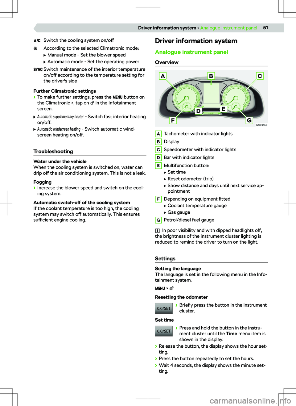 SKODA KAMIQ 2020 Owner´s Manual Switch the cooling system on/o SKODA KAMIQ 2020 Owner´s Manual Switch the cooling system on/o