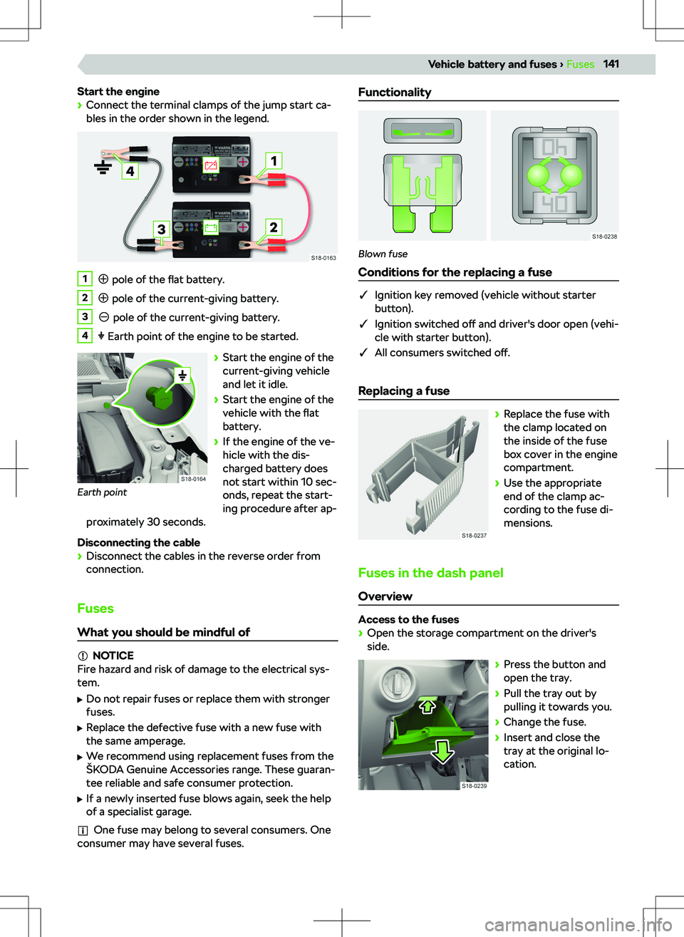 SKODA KAMIQ 2019 Owner´s Manual Start the engine
SKODA KAMIQ 2019 Owner´s Manual Start the engine