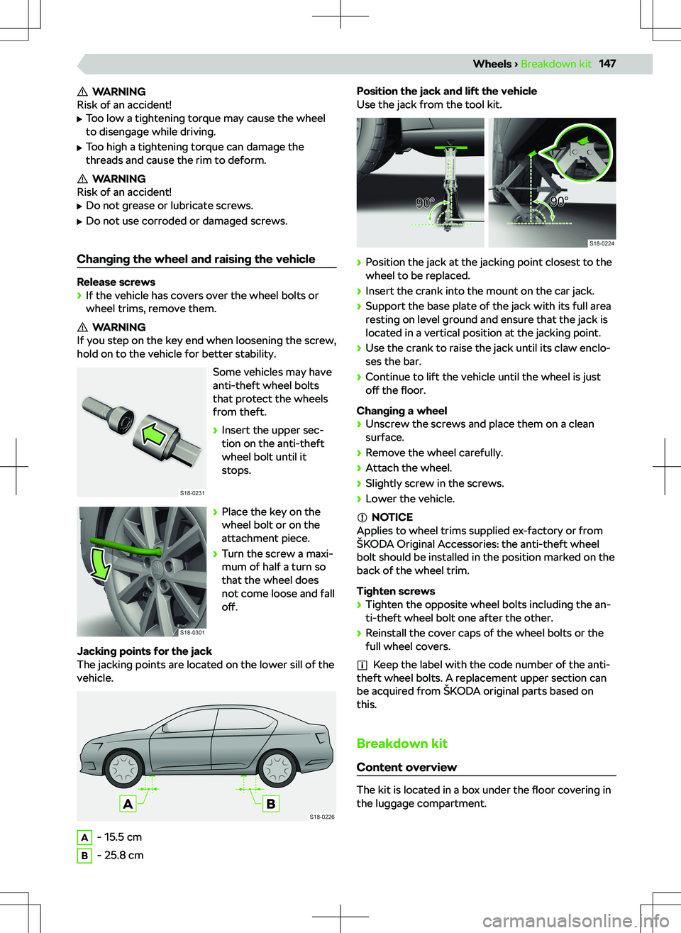 SKODA KAMIQ 2019 Owner´s Manual WARNING
Risk of an accident!
SKODA KAMIQ 2019 Owner´s Manual WARNING
Risk of an accident!
