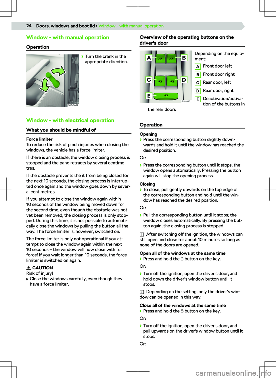 SKODA KAMIQ 2019 Owner´s Manual Window - with manual operationOperation
SKODA KAMIQ 2019 Owner´s Manual Window - with manual operationOperation