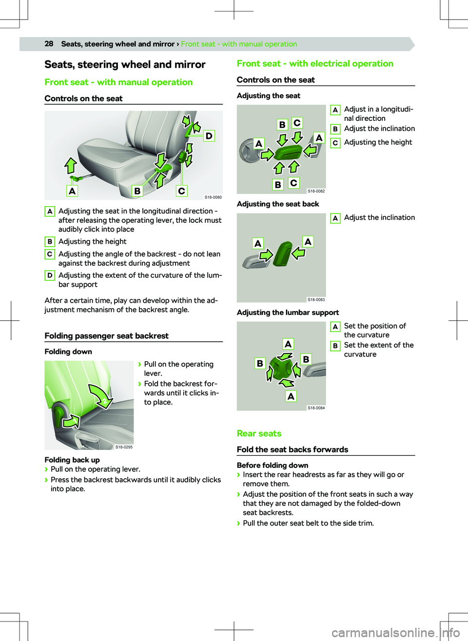 SKODA KAMIQ 2019 Owner´s Manual Seats, steering wheel and mirrorFront seat - with manual operation Controls on the seatAAdjusting the seat in the longitudinal direction -
after releasing the operating lever, the lock must audibly cl SKODA KAMIQ 2019 Owner´s Manual Seats, steering wheel and mirrorFront seat - with manual operation Controls on the seatAAdjusting the seat in the longitudinal direction -
after releasing the operating lever, the lock must audibly cl