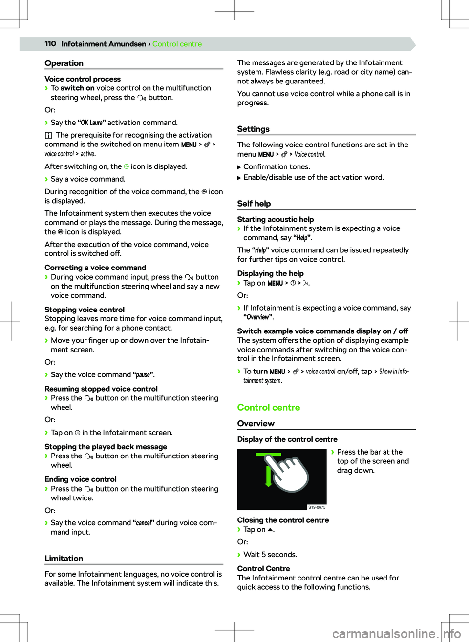 SKODA KODIAQ 2022 Owner´s Manual Operation
Voice control process SKODA KODIAQ 2022 Owner´s Manual Operation
Voice control process