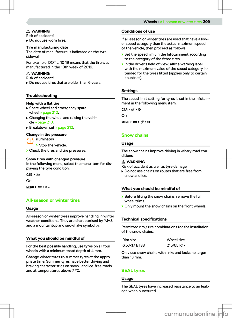 SKODA KODIAQ 2022  Owner´s Manual WARNING
Risk of accident!
