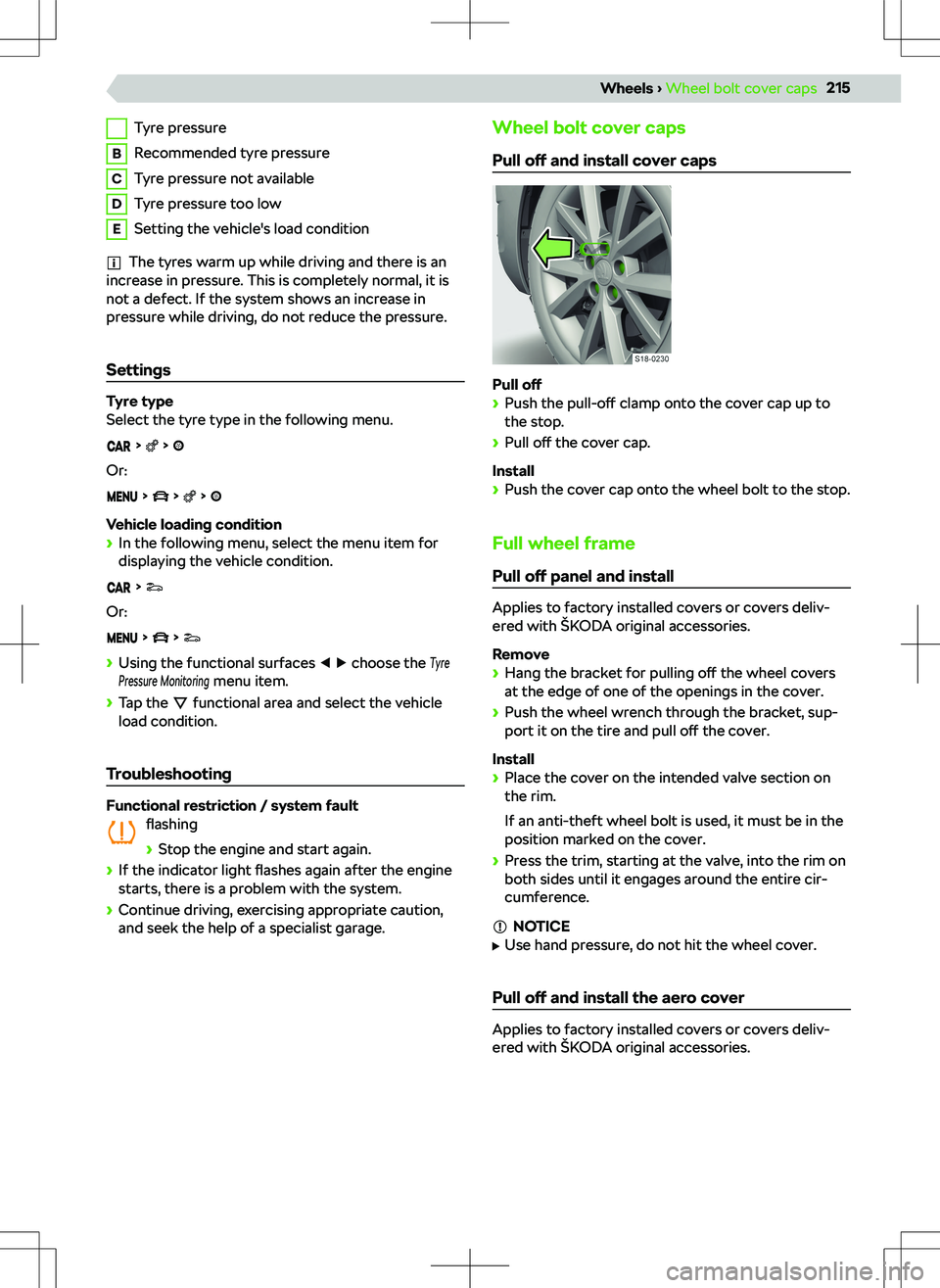 SKODA KODIAQ 2022  Owner´s Manual Tyre pressureBRecommended tyre pressureCTyre pressure not availableDTyre pressure too lowESetting the vehicle