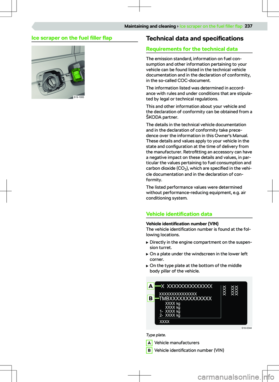 SKODA KODIAQ 2022  Owner´s Manual Ice scraper on the fuel 