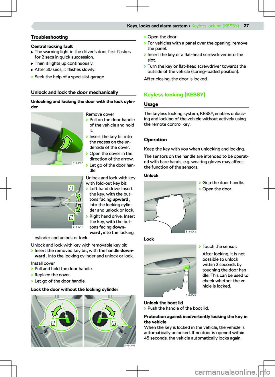 SKODA KODIAQ 2022  Owner´s Manual Troubleshooting
Central locking fault