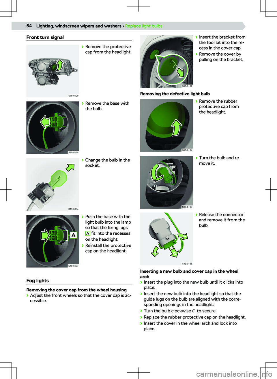 SKODA KODIAQ 2022  Owner´s Manual Front turn signal
