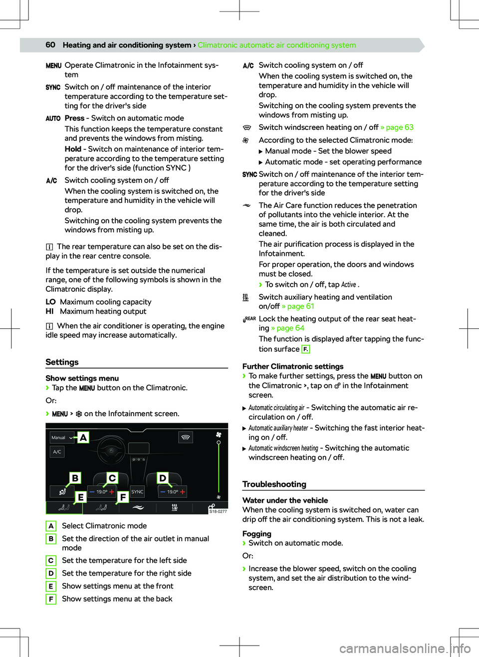 SKODA KODIAQ 2021  Owner´s Manual Operate Climatronic in the Infotainment sys-
temSwitch on /  o