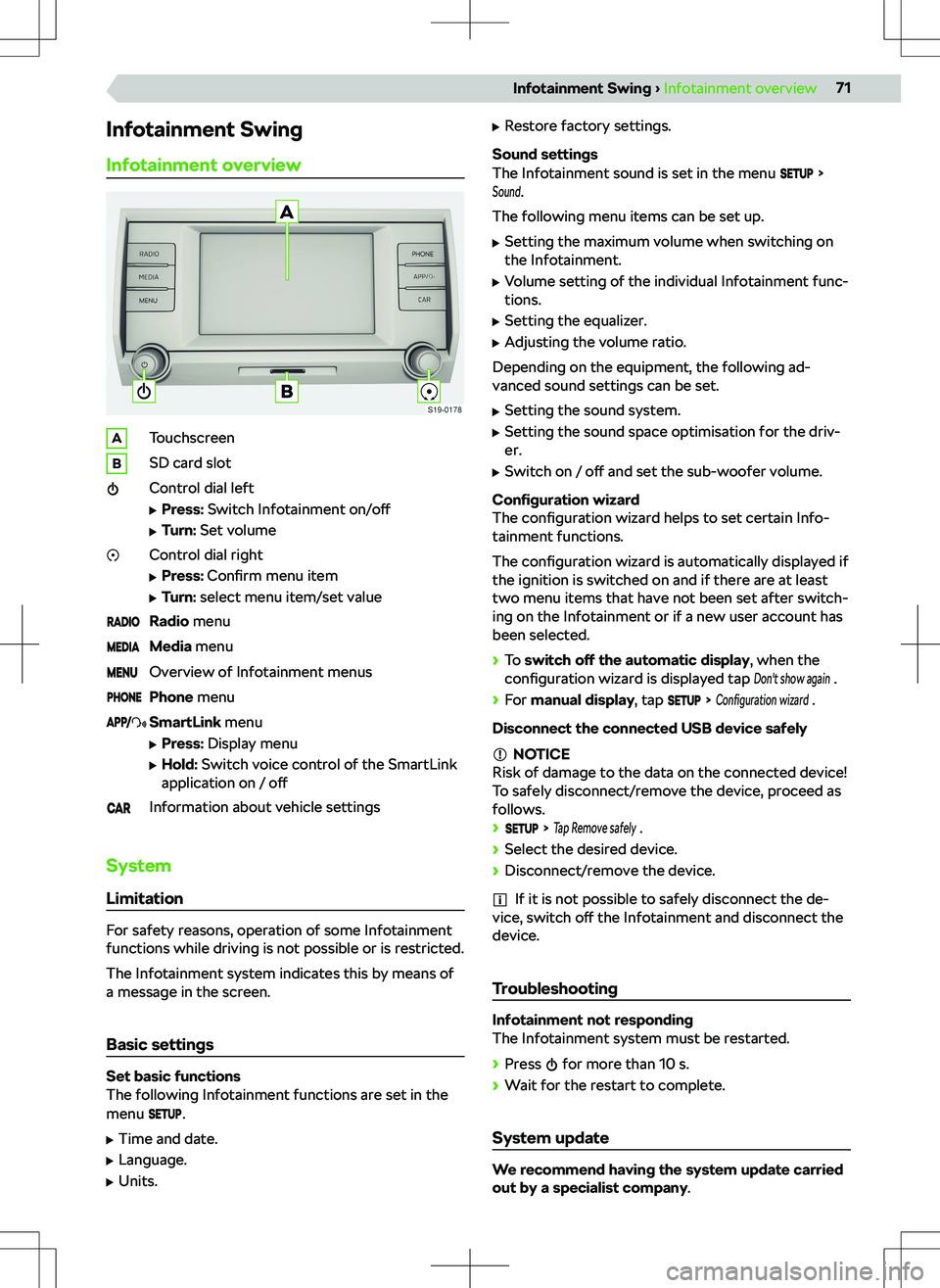 SKODA KODIAQ 2021 Owner´s Manual Infotainment SwingInfotainment overviewATouchscreenBSD card slotControl dial left
SKODA KODIAQ 2021 Owner´s Manual Infotainment SwingInfotainment overviewATouchscreenBSD card slotControl dial left