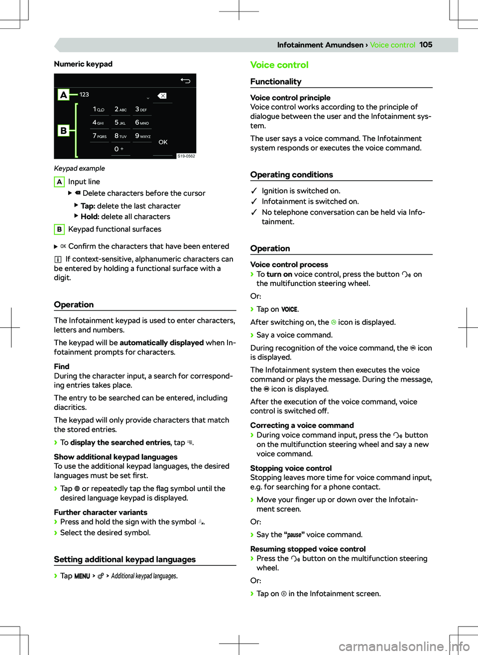 SKODA KODIAQ 2018  Owner´s Manual Numeric keypad
Keypad example
AInput line