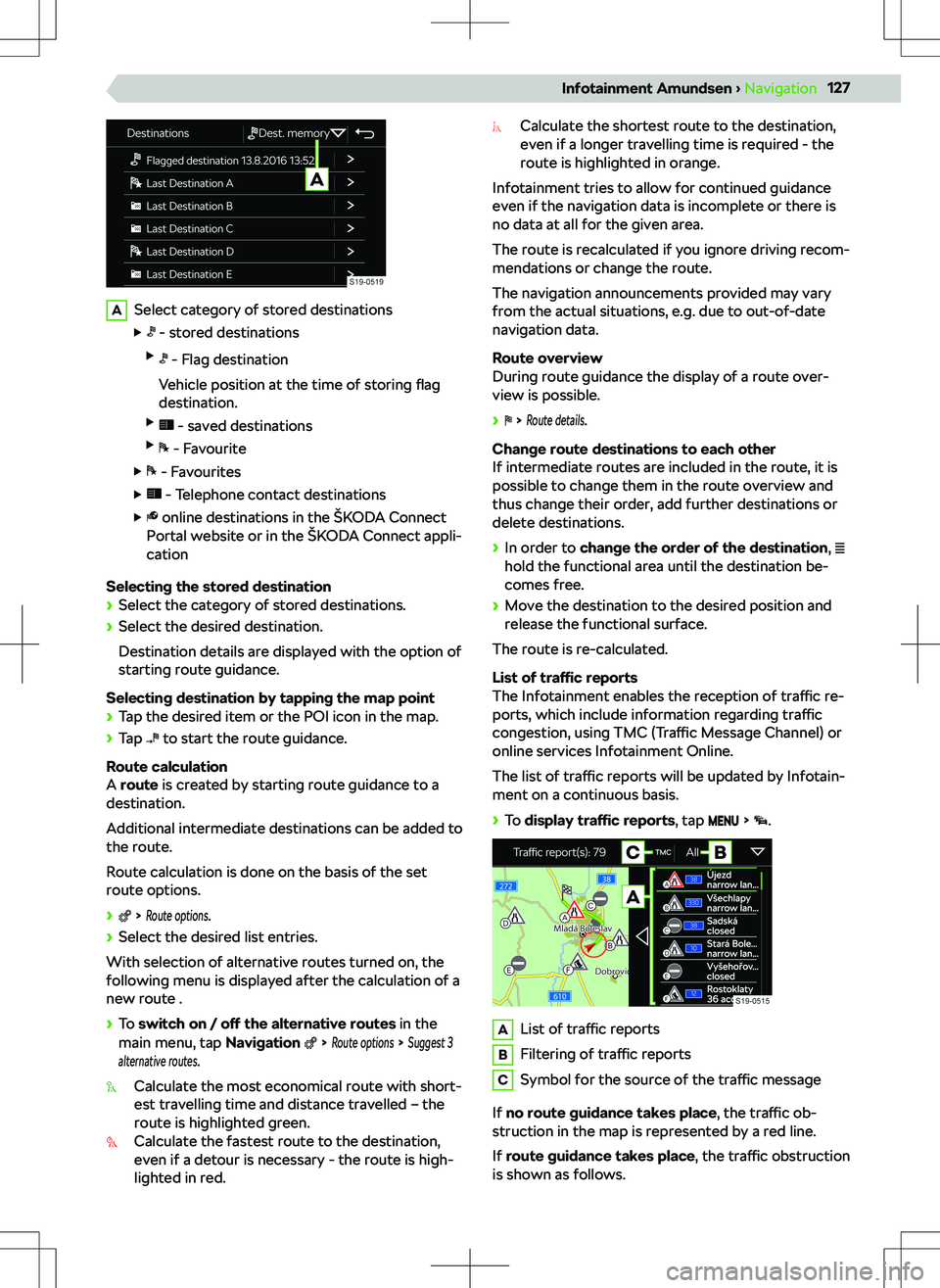 SKODA KODIAQ 2018  Owner´s Manual ASelect category of stored destinations
