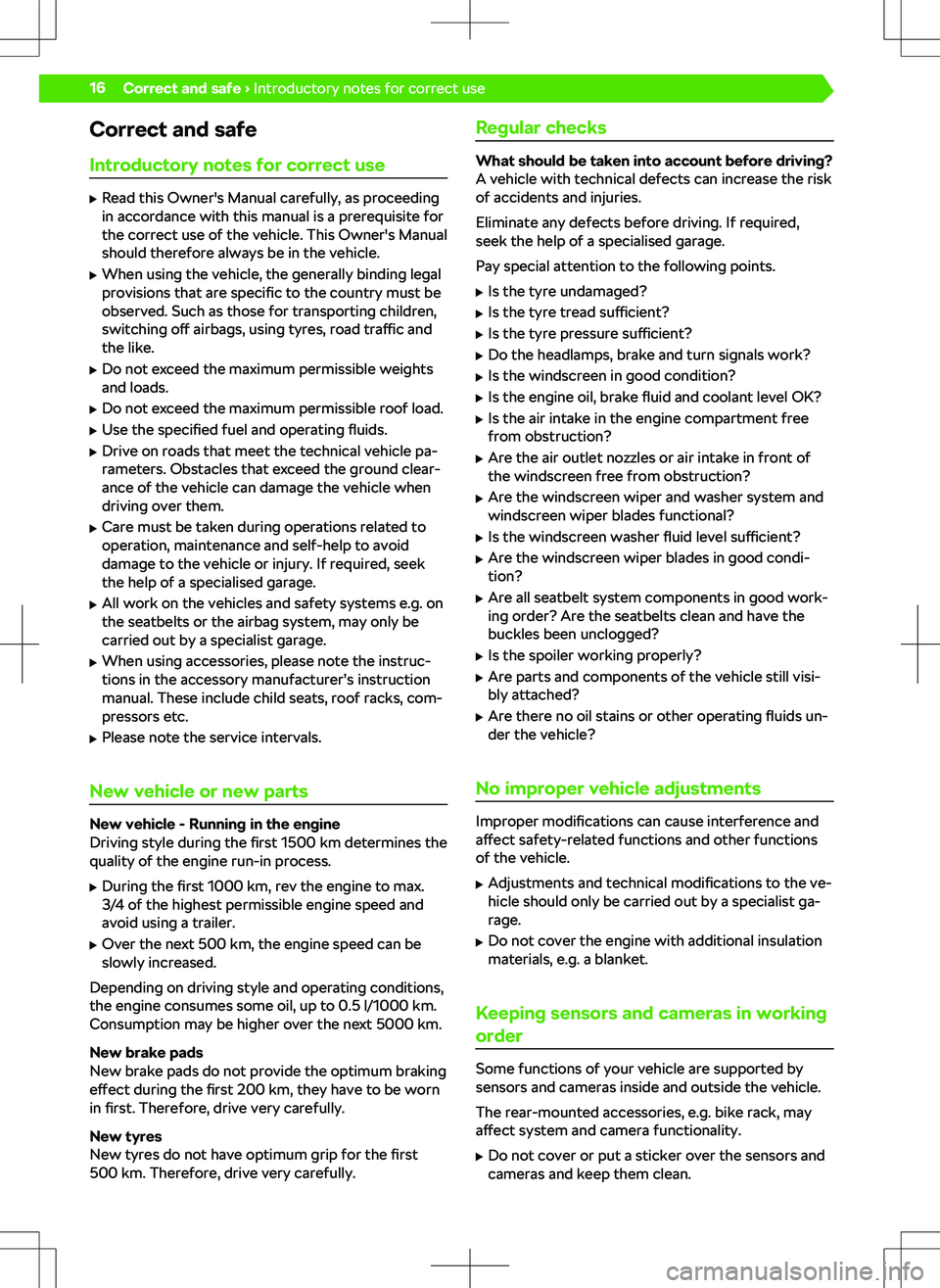 SKODA KODIAQ 2017 Owner´s Manual Correct and safeIntroductory notes for correct use
SKODA KODIAQ 2017 Owner´s Manual Correct and safeIntroductory notes for correct use