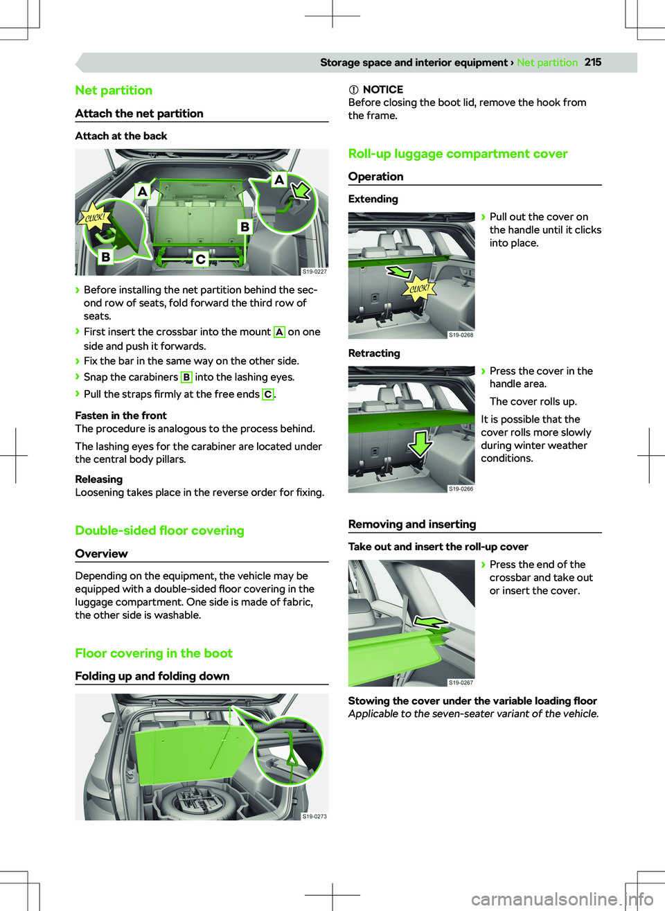 SKODA KODIAQ 2018  Owner´s Manual Net partitionAttach the net partition
Attach at the back
