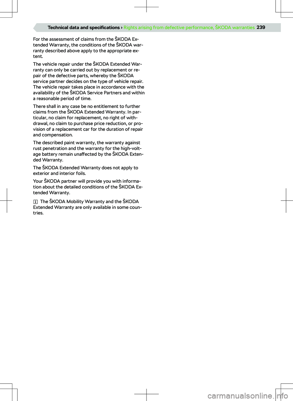 SKODA KODIAQ 2018  Owner´s Manual For the assessment of claims from the 