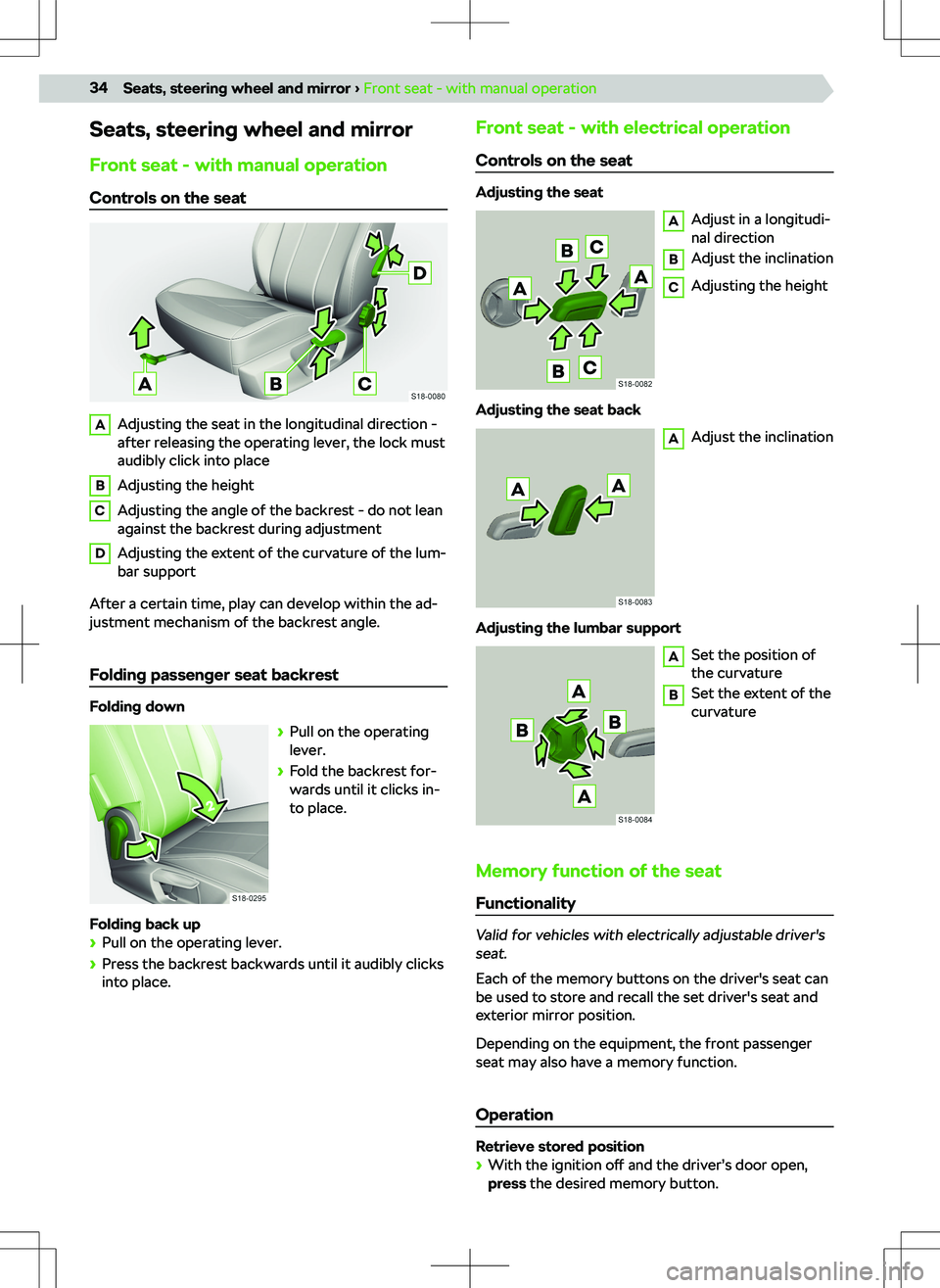 SKODA KODIAQ 2019 Owner´s Manual Seats, steering wheel and mirrorFront seat - with manual operation Controls on the seatAAdjusting the seat in the longitudinal direction -
after releasing the operating lever, the lock must audibly cl SKODA KODIAQ 2019 Owner´s Manual Seats, steering wheel and mirrorFront seat - with manual operation Controls on the seatAAdjusting the seat in the longitudinal direction -
after releasing the operating lever, the lock must audibly cl
