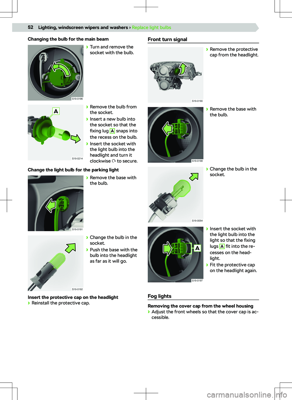 SKODA KODIAQ 2018  Owner´s Manual Changing the bulb for the main beam