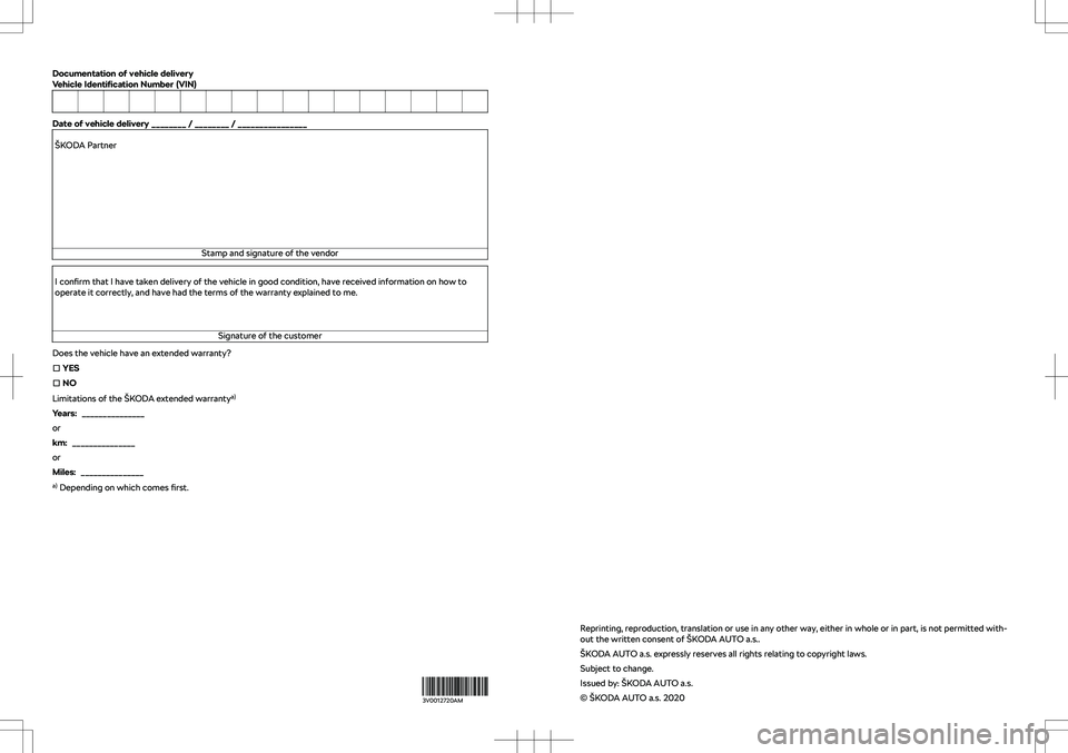 SKODA SUPERB 2020  Owner´s Manual Documentation of vehicle delivery
Vehicle  Identi