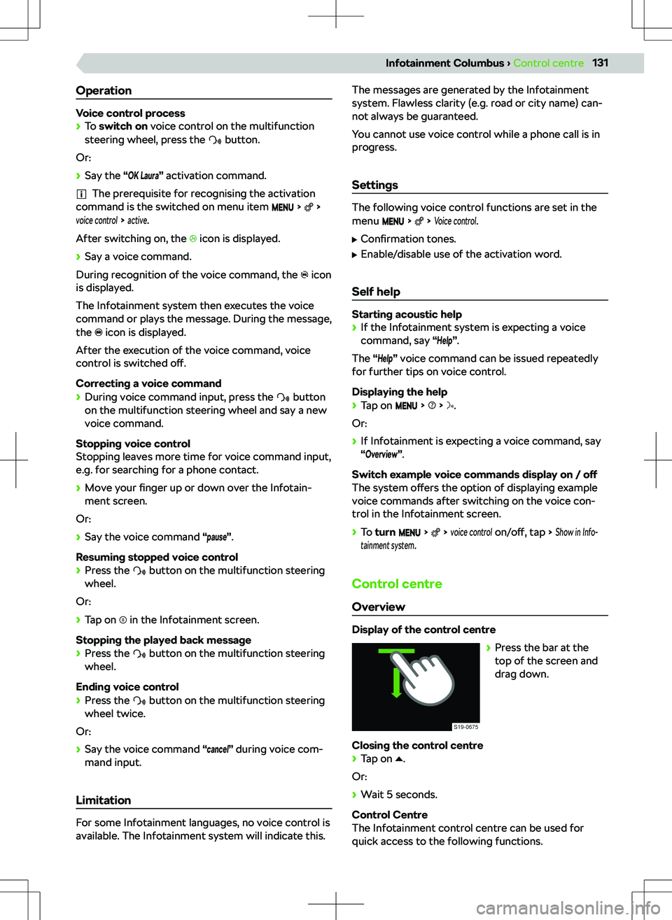 SKODA SUPERB 2021 Owner´s Manual Operation
Voice control process SKODA SUPERB 2021 Owner´s Manual Operation
Voice control process