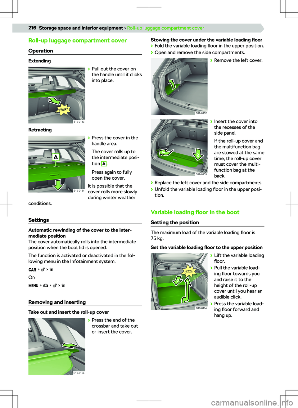 SKODA SUPERB 2022 Owner´s Manual Roll-up luggage compartment coverOperation
Extending SKODA SUPERB 2022 Owner´s Manual Roll-up luggage compartment coverOperation
Extending