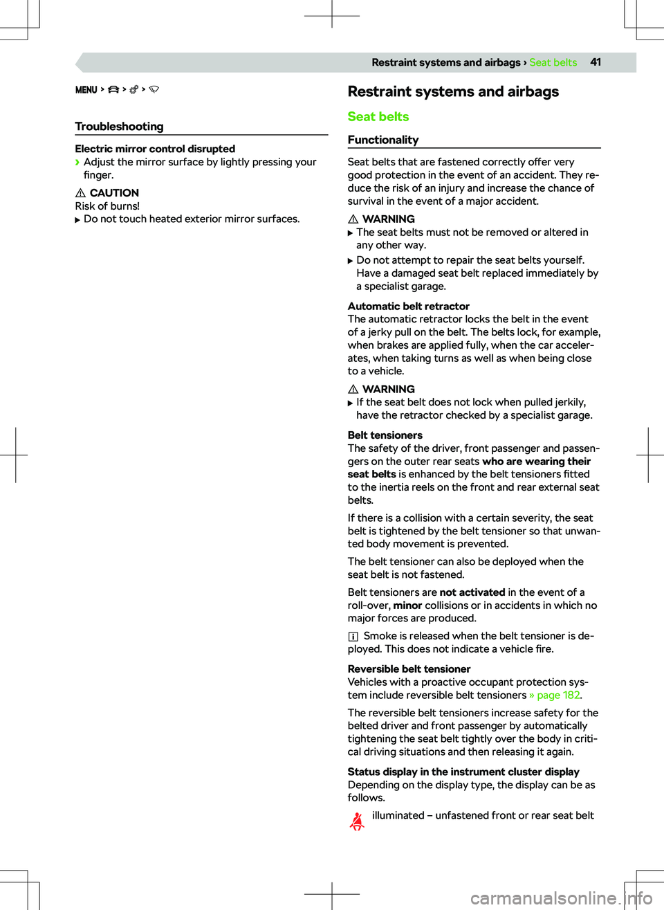 SKODA SUPERB 2022  Owner´s Manual       
Troubleshooting
Electric mirror control disrupted
