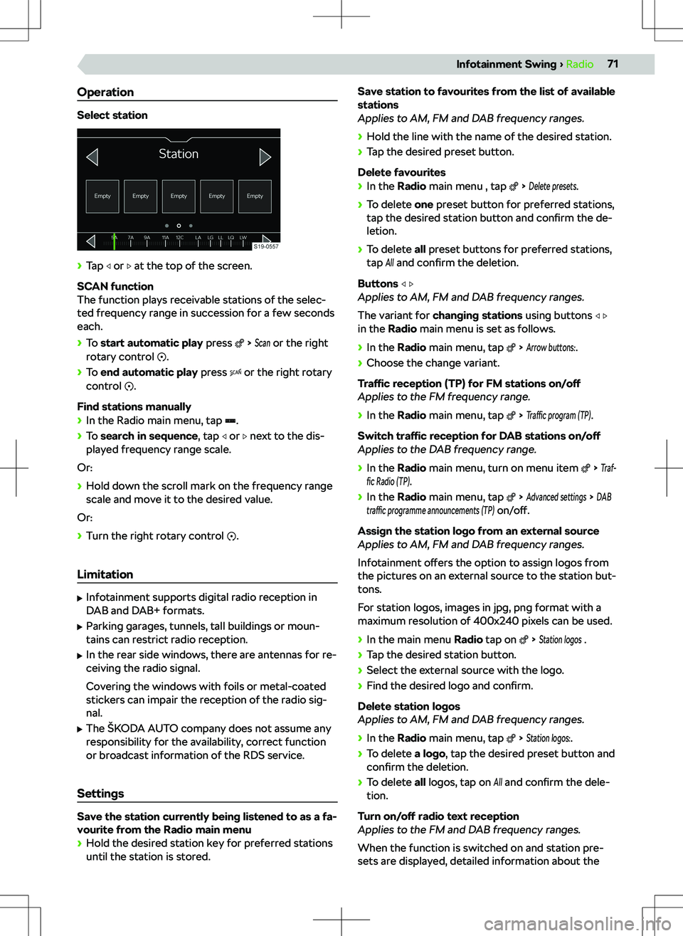 SKODA SUPERB 2022 Owner´s Manual Operation
Select station
SKODA SUPERB 2022 Owner´s Manual Operation
Select station