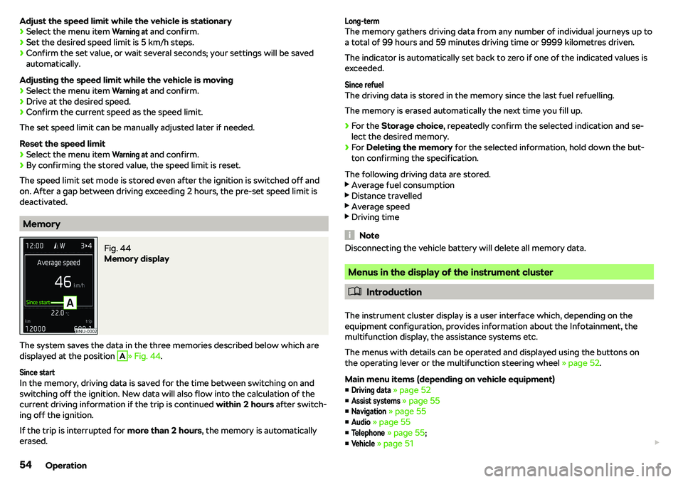 SKODA KAROQ 2020  Owner´s Manual Adjust the speed limit while the vehicle is stationary