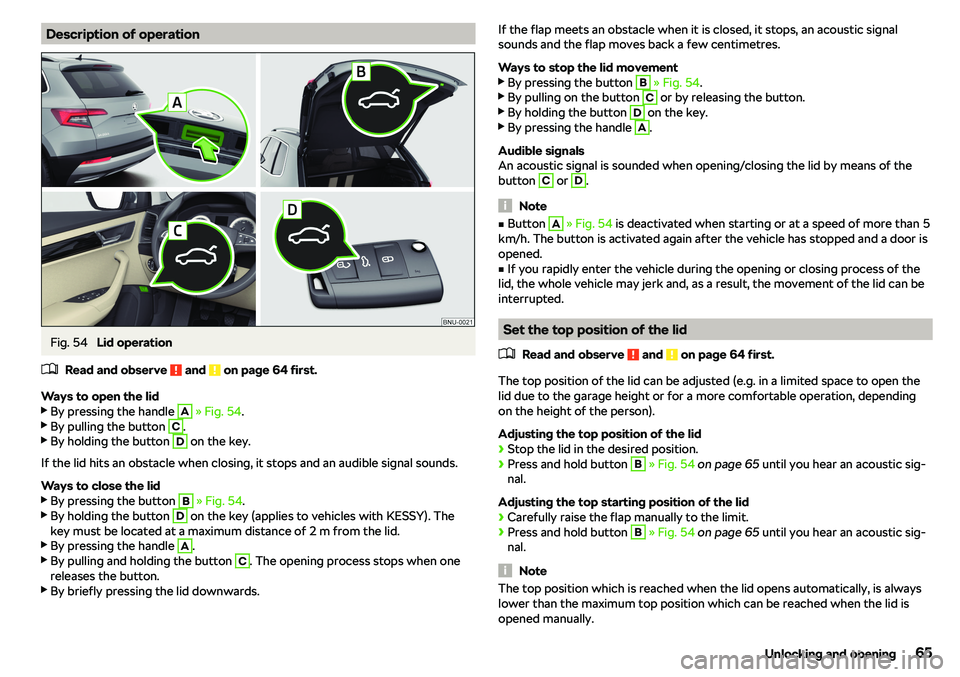 SKODA KAROQ 2017  Owner´s Manual Description of operationFig. 54 
Lid operation
�