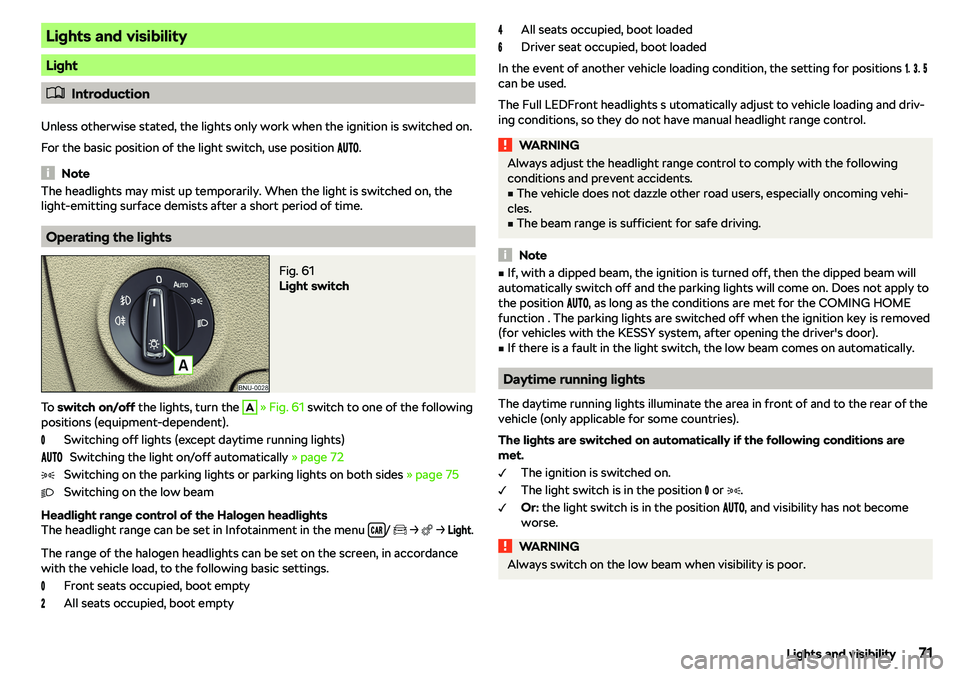 SKODA KAROQ 2021  Owner´s Manual Lights and visibility
Light
�
