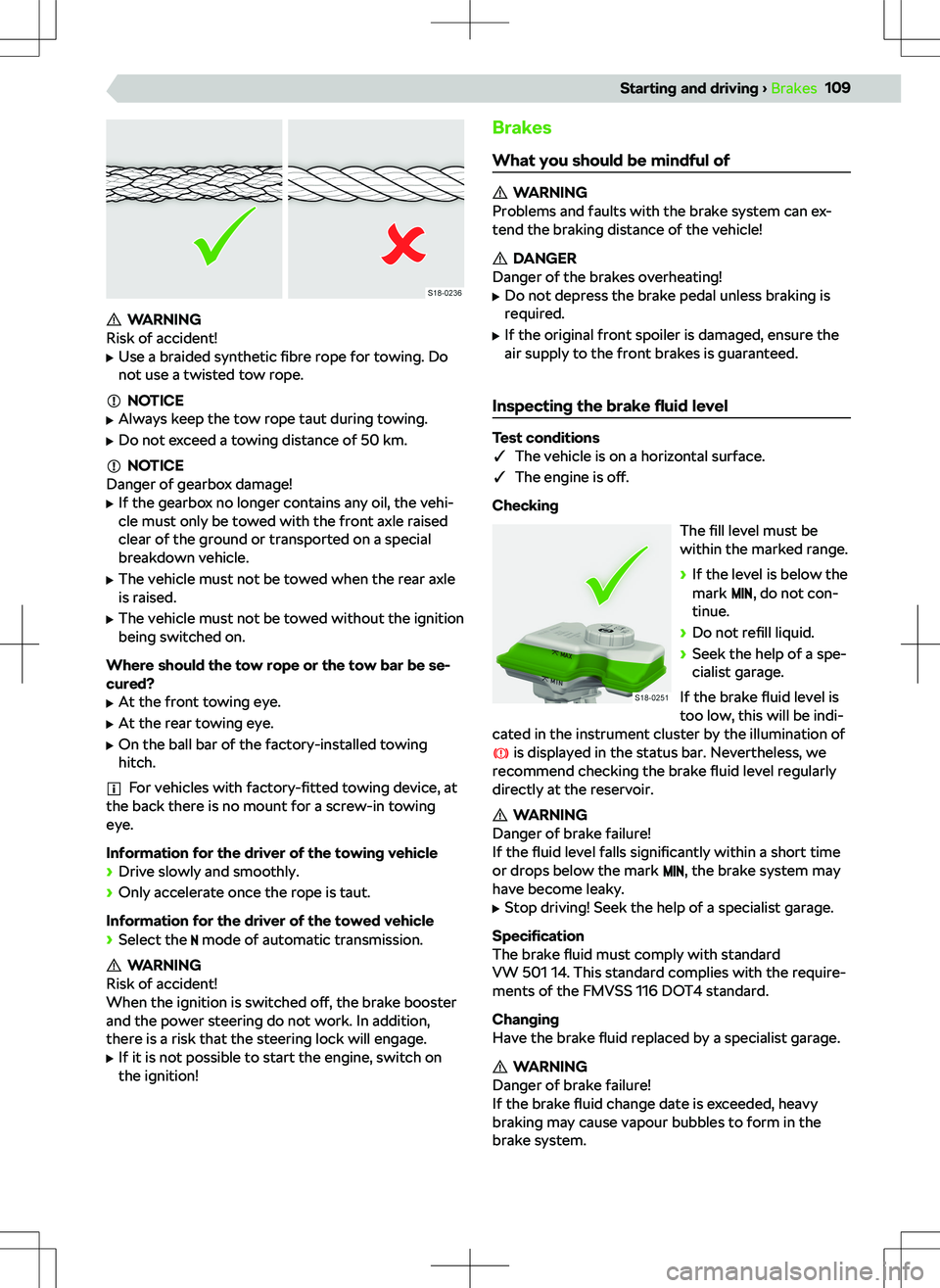 SKODA OCTAVIA 2020  Owner´s Manual WARNING
Risk of accident!
