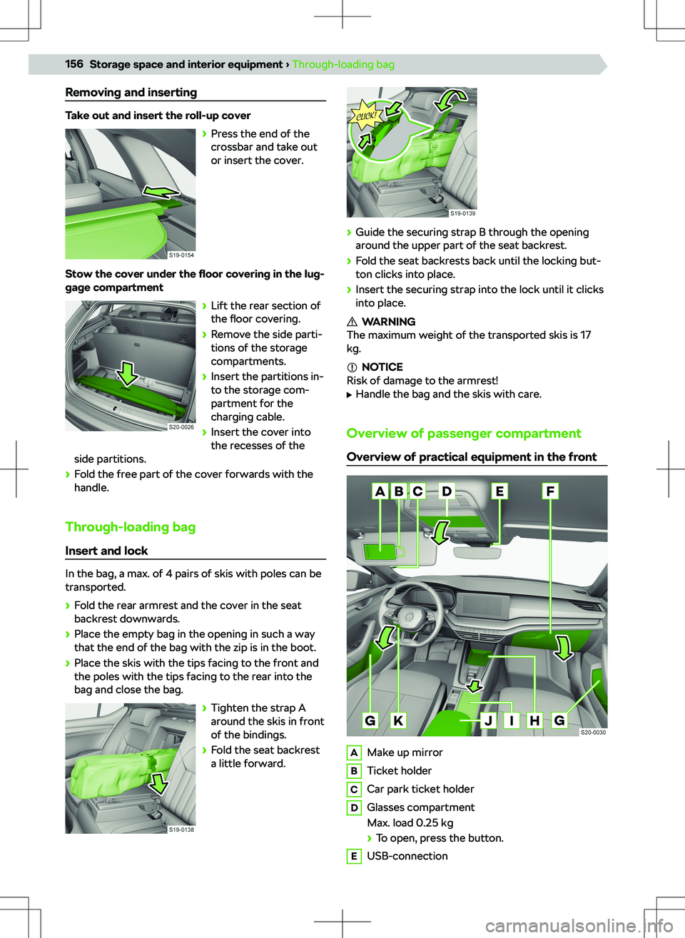 SKODA OCTAVIA 2020  Owner´s Manual Removing and inserting
Take out and insert the roll-up cover