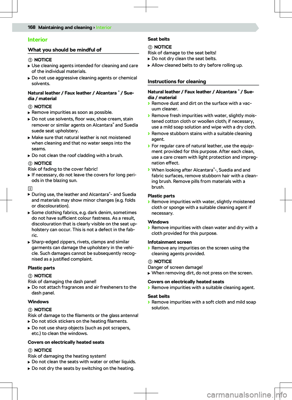 SKODA OCTAVIA 2020  Owner´s Manual InteriorWhat you should be mindful of
NOTICE
