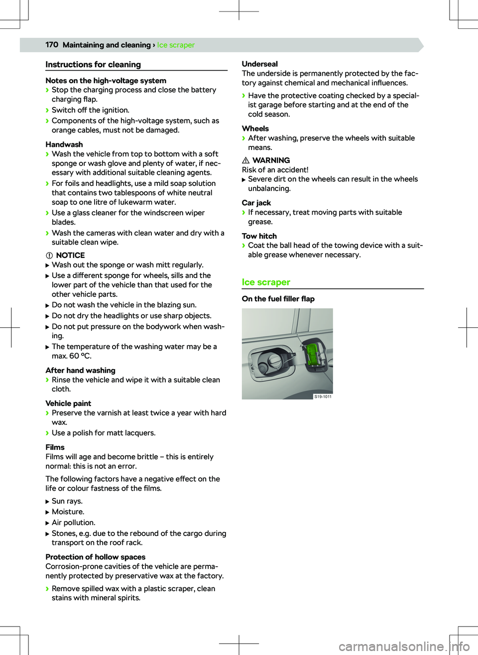 SKODA OCTAVIA 2020  Owner´s Manual Instructions for cleaning
Notes on the high-voltage system