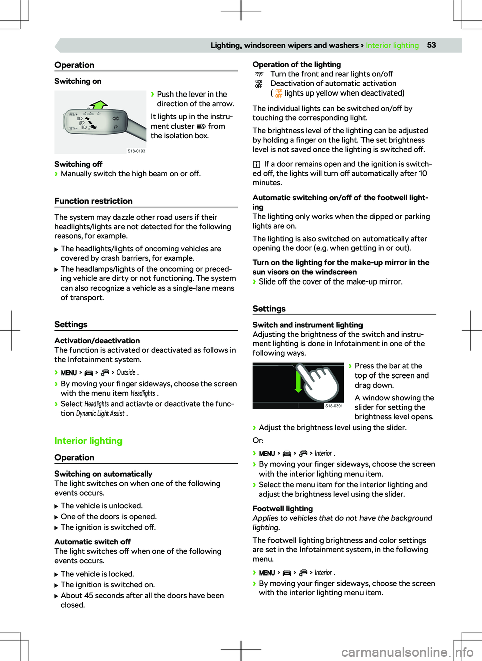 SKODA OCTAVIA 2020  Owner´s Manual Operation
Switching on