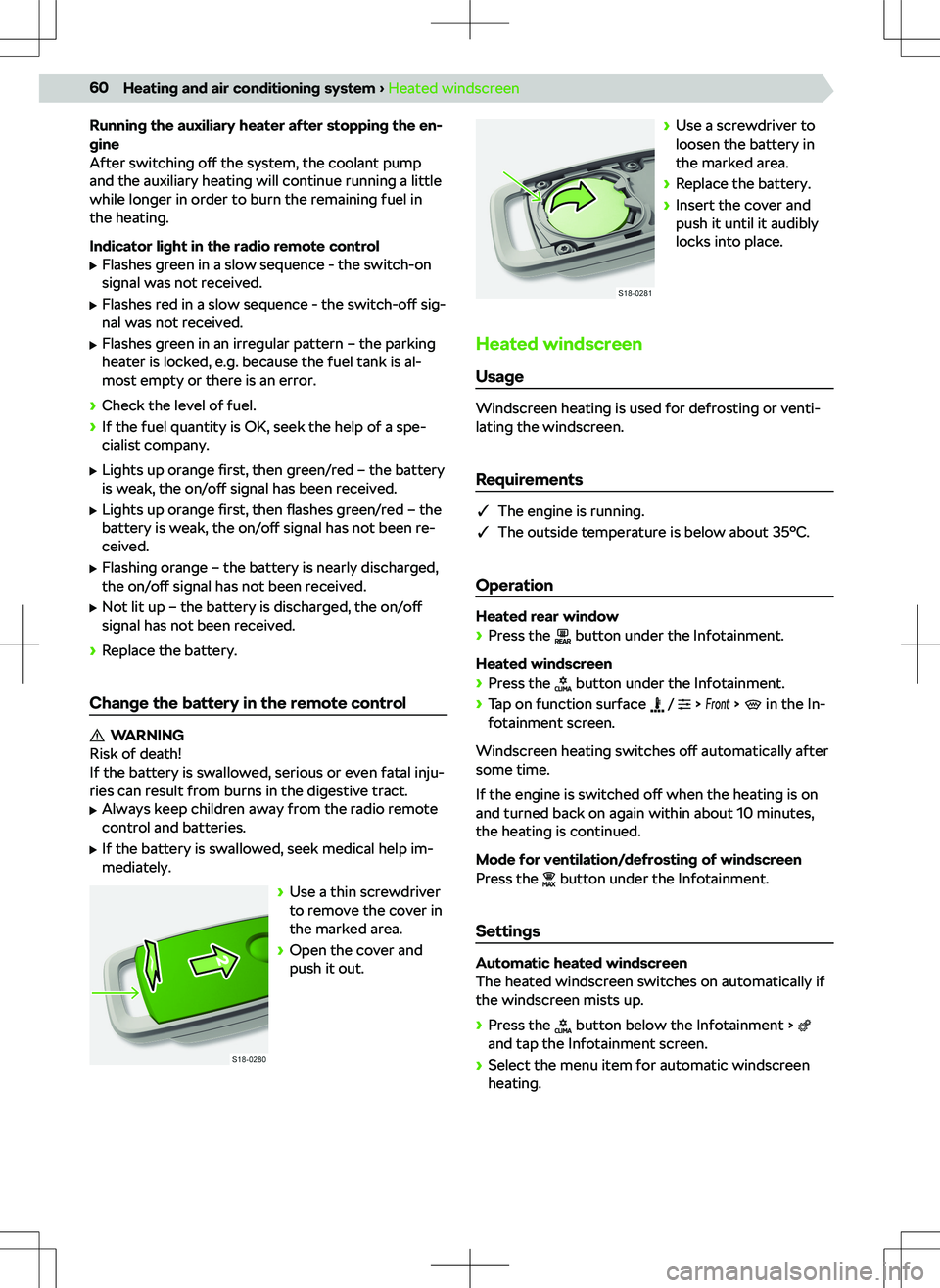 SKODA OCTAVIA 2020  Owner´s Manual Running the auxiliary heater after stopping the en-
gine
After switching  o